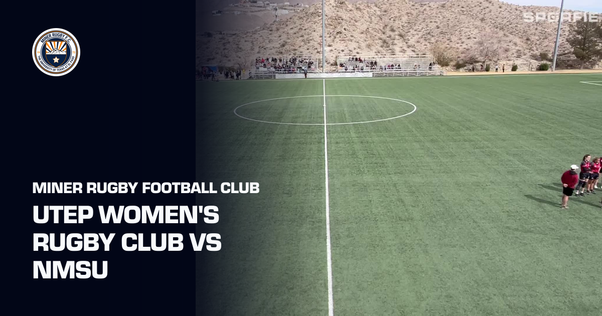 UTEP Women's Rugby Club vs NMSU (Miner Rugby Football Club) | Sporfie