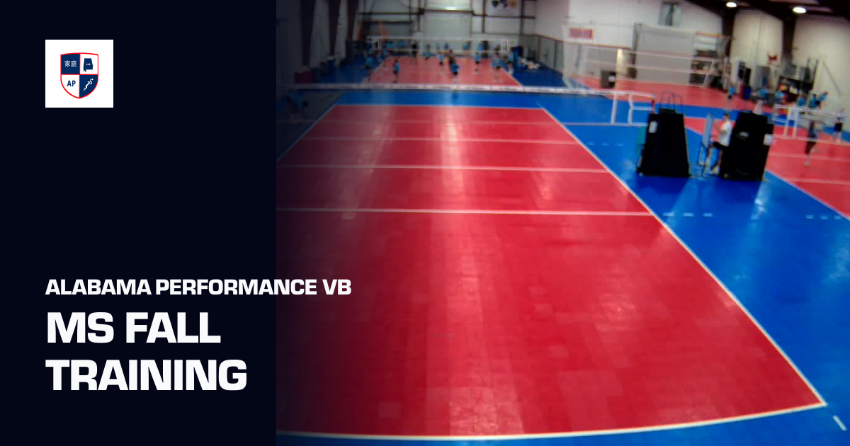MS Fall Training (Alabama Performance VB) | Sporfie