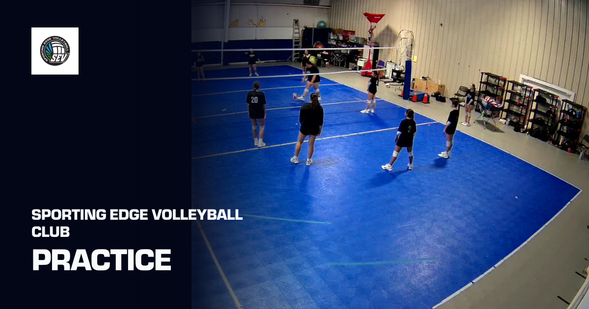 Practice (Sporting Edge Volleyball Club) | Sporfie