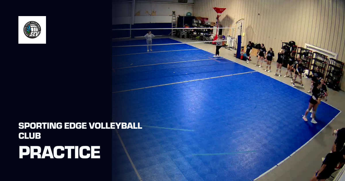 Practice (Sporting Edge Volleyball Club) | Sporfie