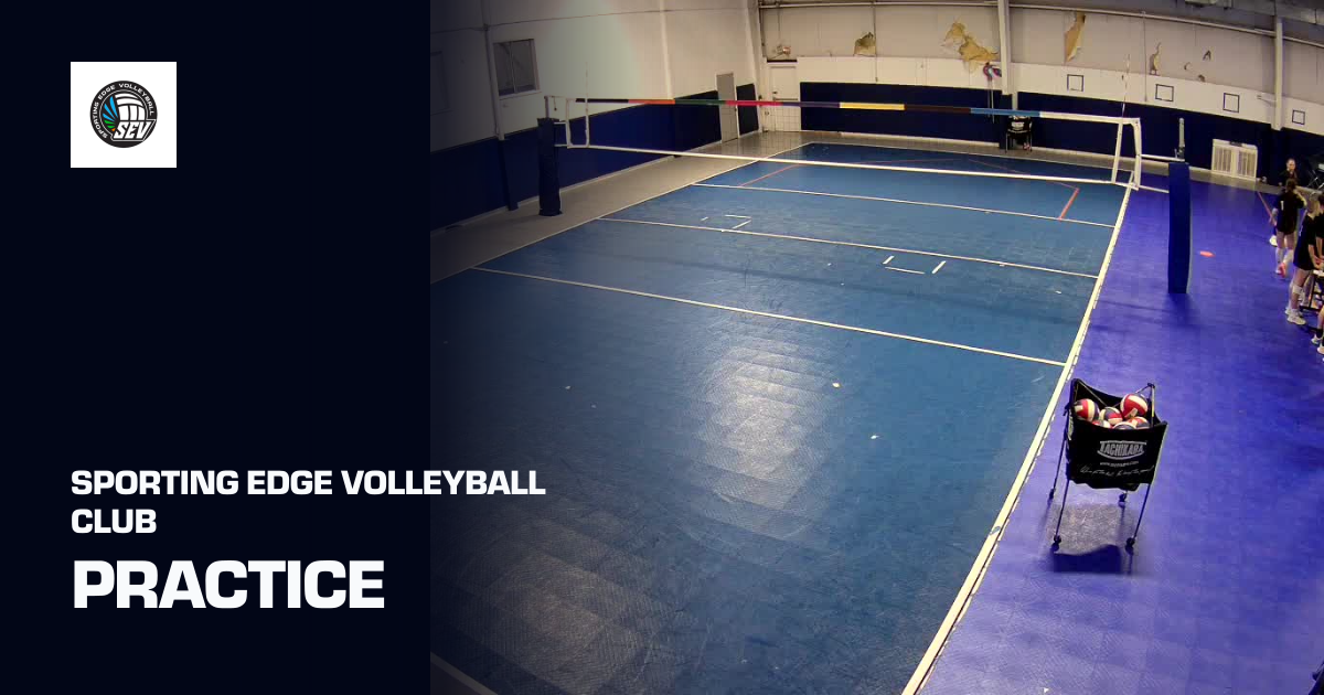 Practice (Sporting Edge Volleyball Club) | Sporfie