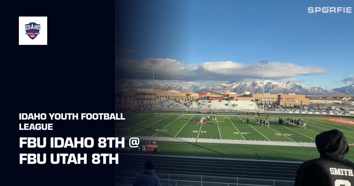 FBU IDAHO 8th @ FBU UTAH 8th (Idaho Youth Football League) | Sporfie