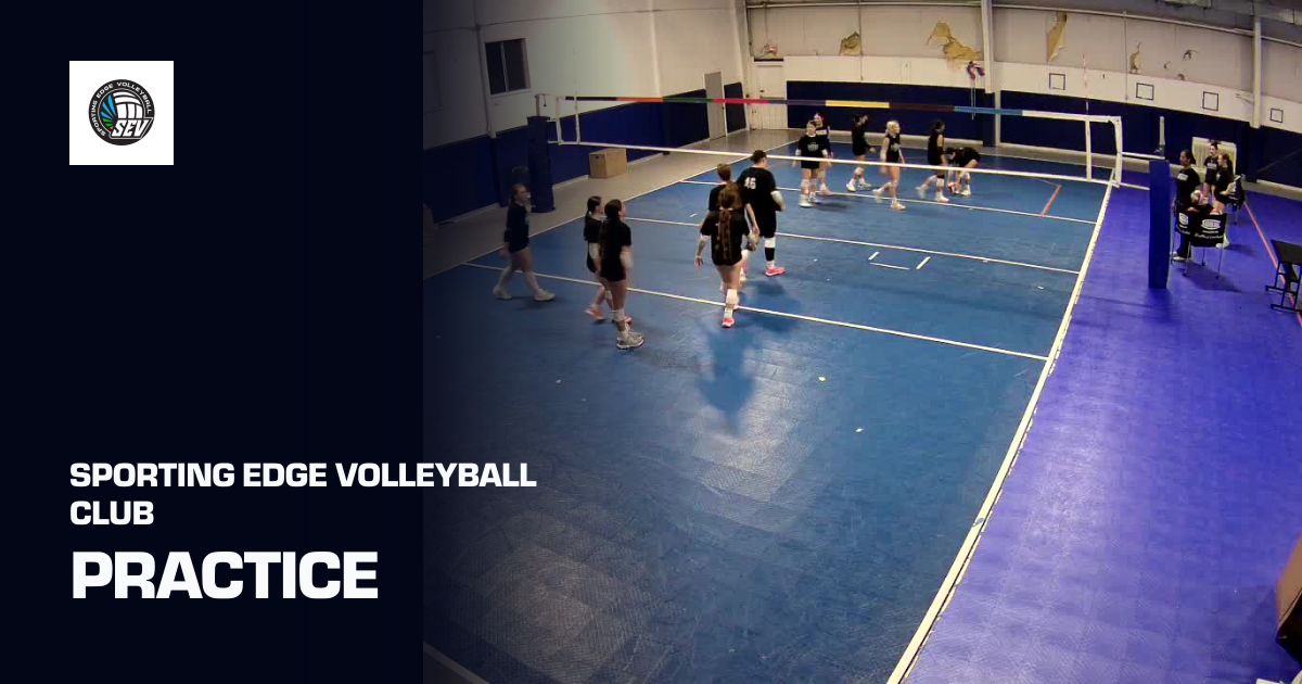 Practice (Sporting Edge Volleyball Club) | Sporfie