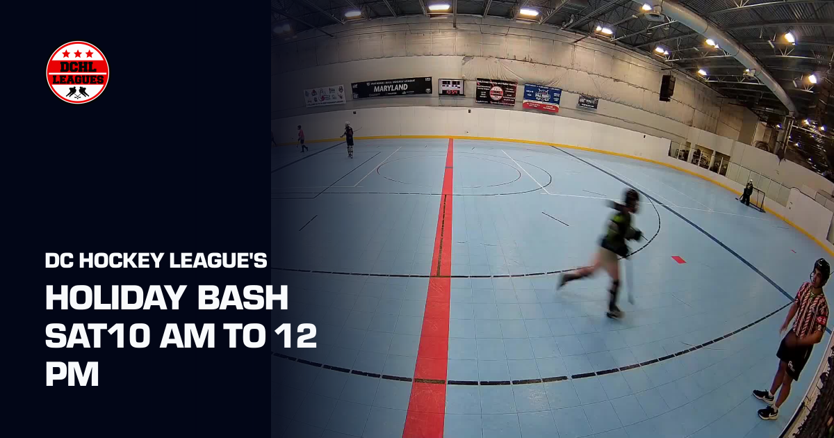 Holiday Bash Sat10 am to 12 pm (DC Hockey League's) | Sporfie