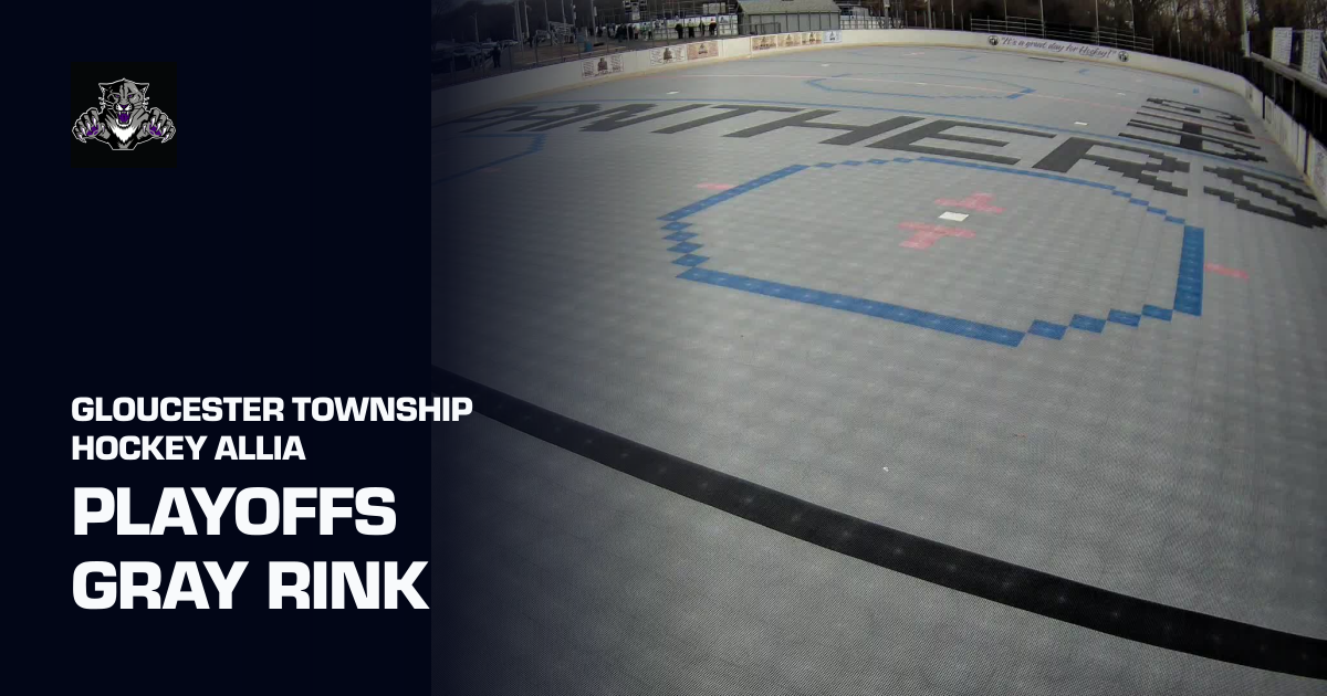 PLAYOFFS GRAY RINK (GLOUCESTER TOWNSHIP HOCKEY ALLIA) | Sporfie
