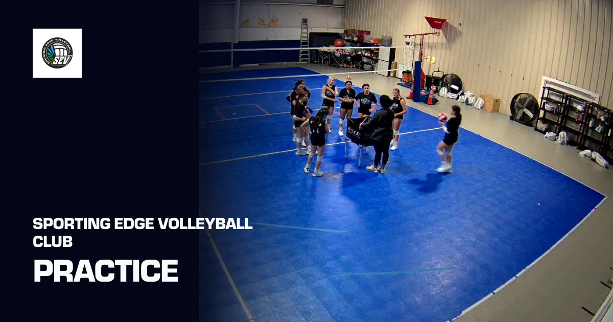 Practice (Sporting Edge Volleyball Club) | Sporfie