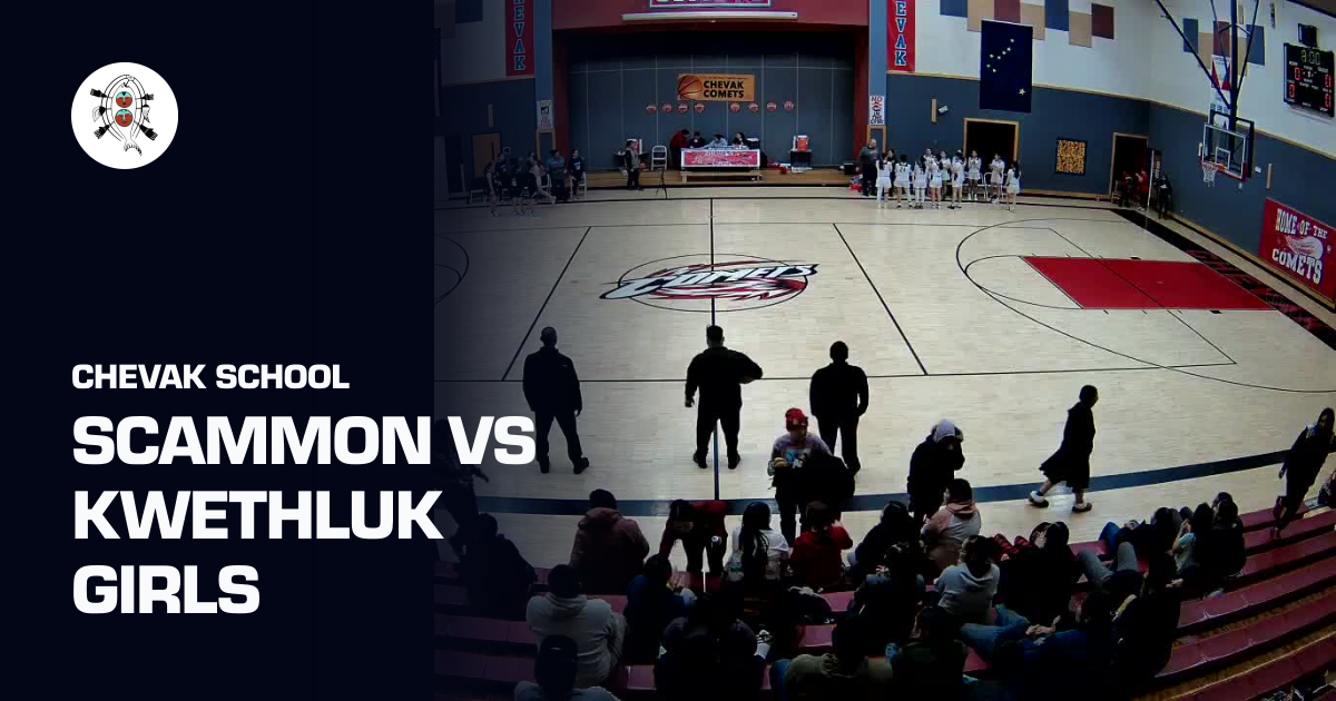 Scammon VS Kwethluk Girls (Chevak School) | Sporfie
