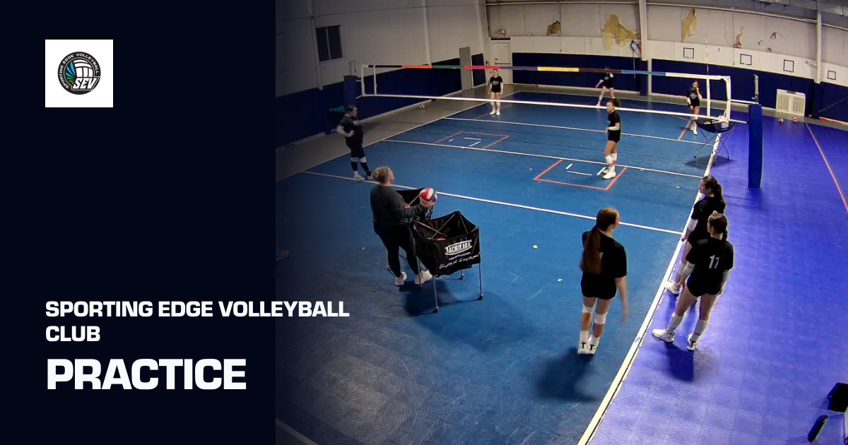 Practice (Sporting Edge Volleyball Club) | Sporfie