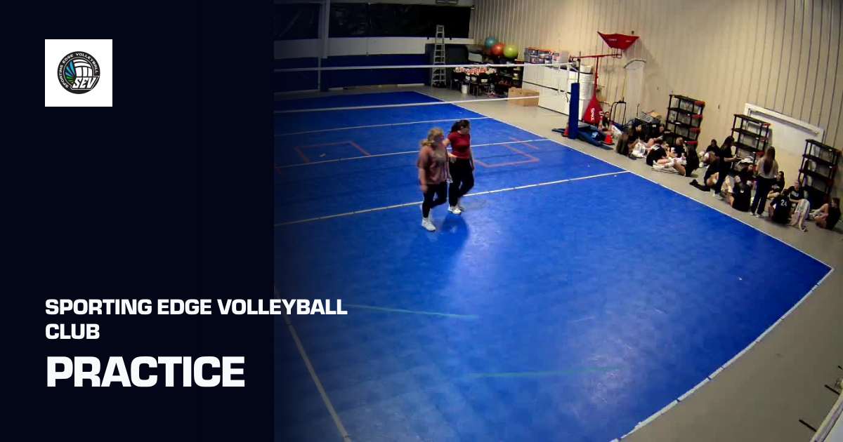 Practice (Sporting Edge Volleyball Club) | Sporfie