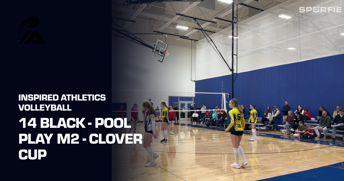 14 Black - Pool Play M2 - Clover Cup (Inspired Athletics Volleyball ...