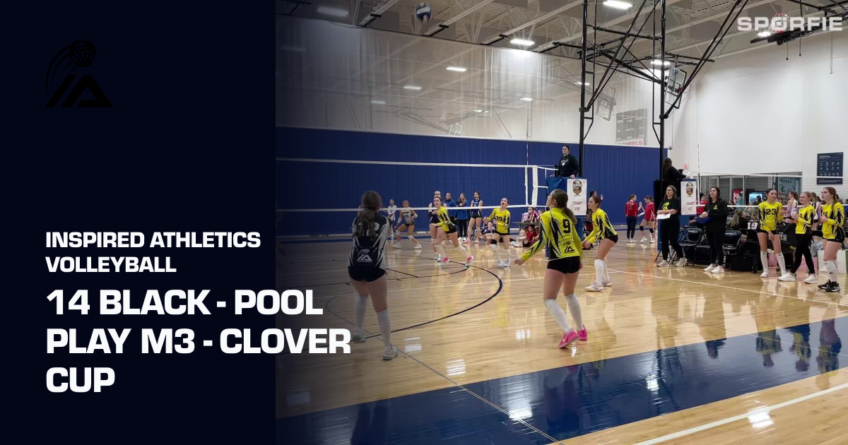 14 Black - Pool Play M3 - Clover Cup (Inspired Athletics Volleyball ...