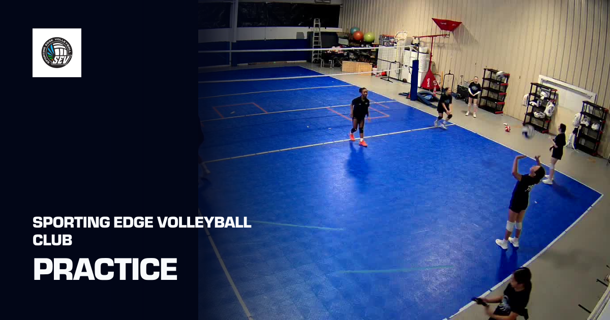 Practice (Sporting Edge Volleyball Club) | Sporfie