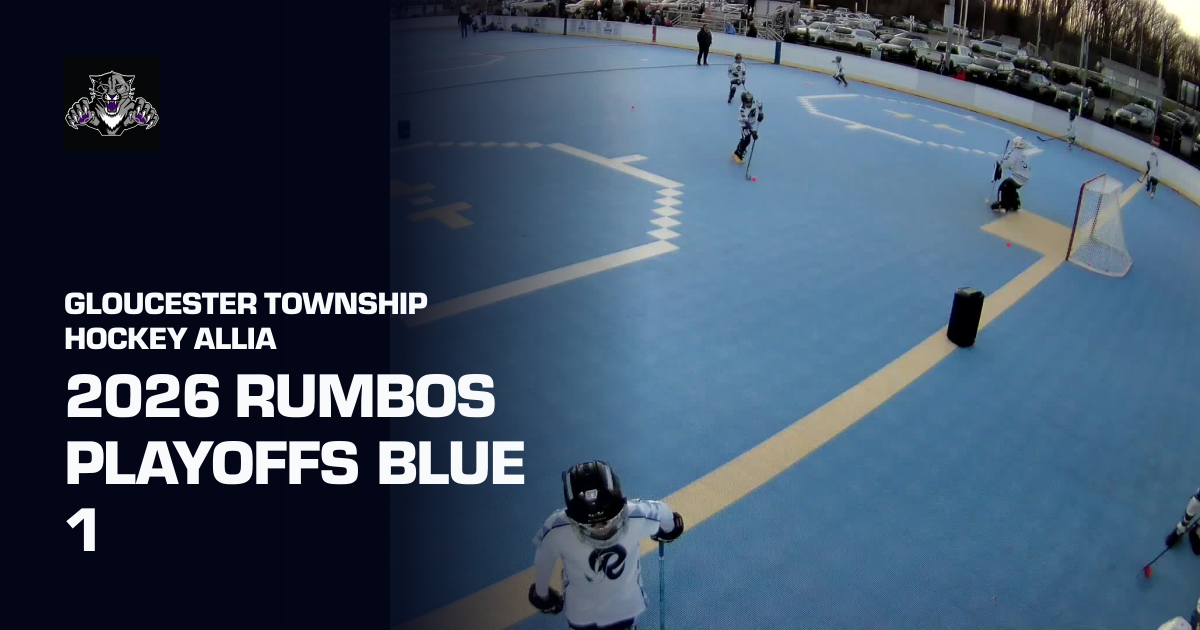 2026 Rumbos Playoffs Blue 1 (GLOUCESTER TOWNSHIP HOCKEY ALLIA) | Sporfie