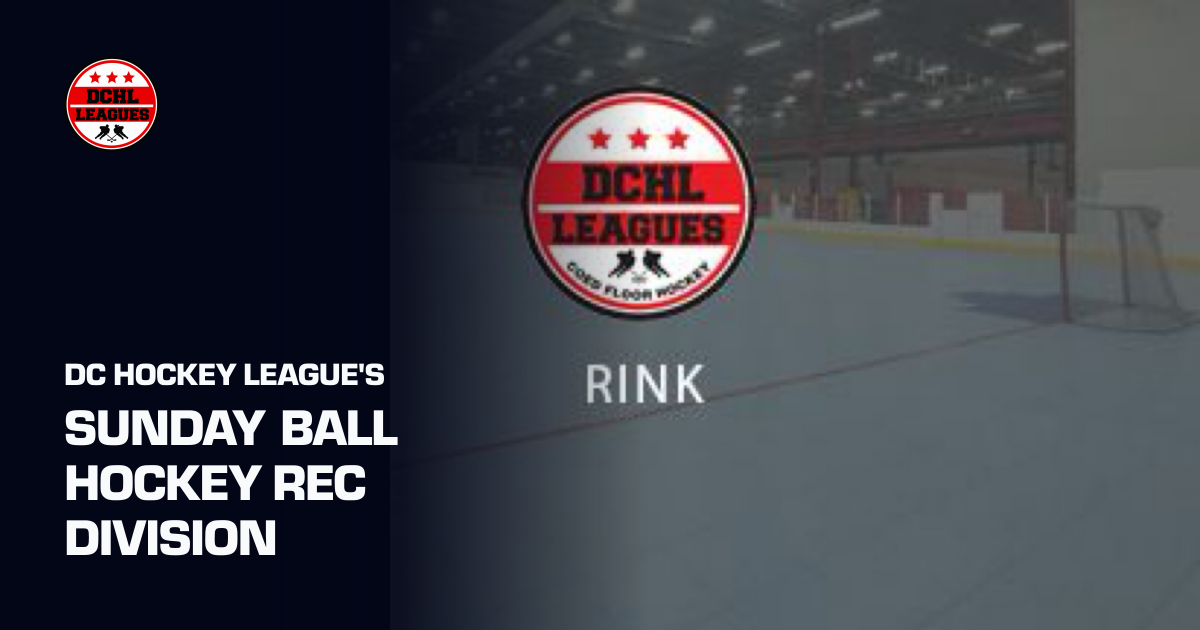 Sunday Ball Hockey Rec Division (DC Hockey League's) | Sporfie